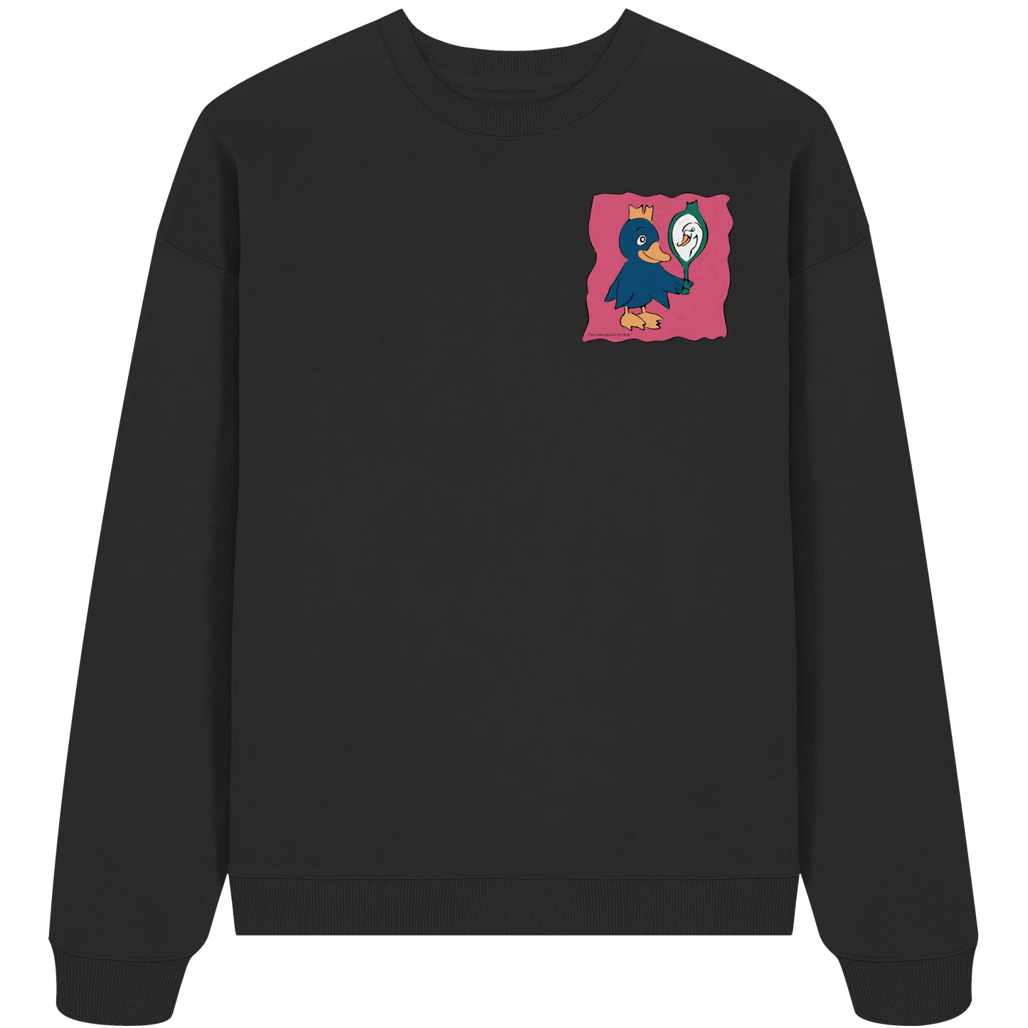 too Narcissist to care - Organic Oversize Sweatshirt