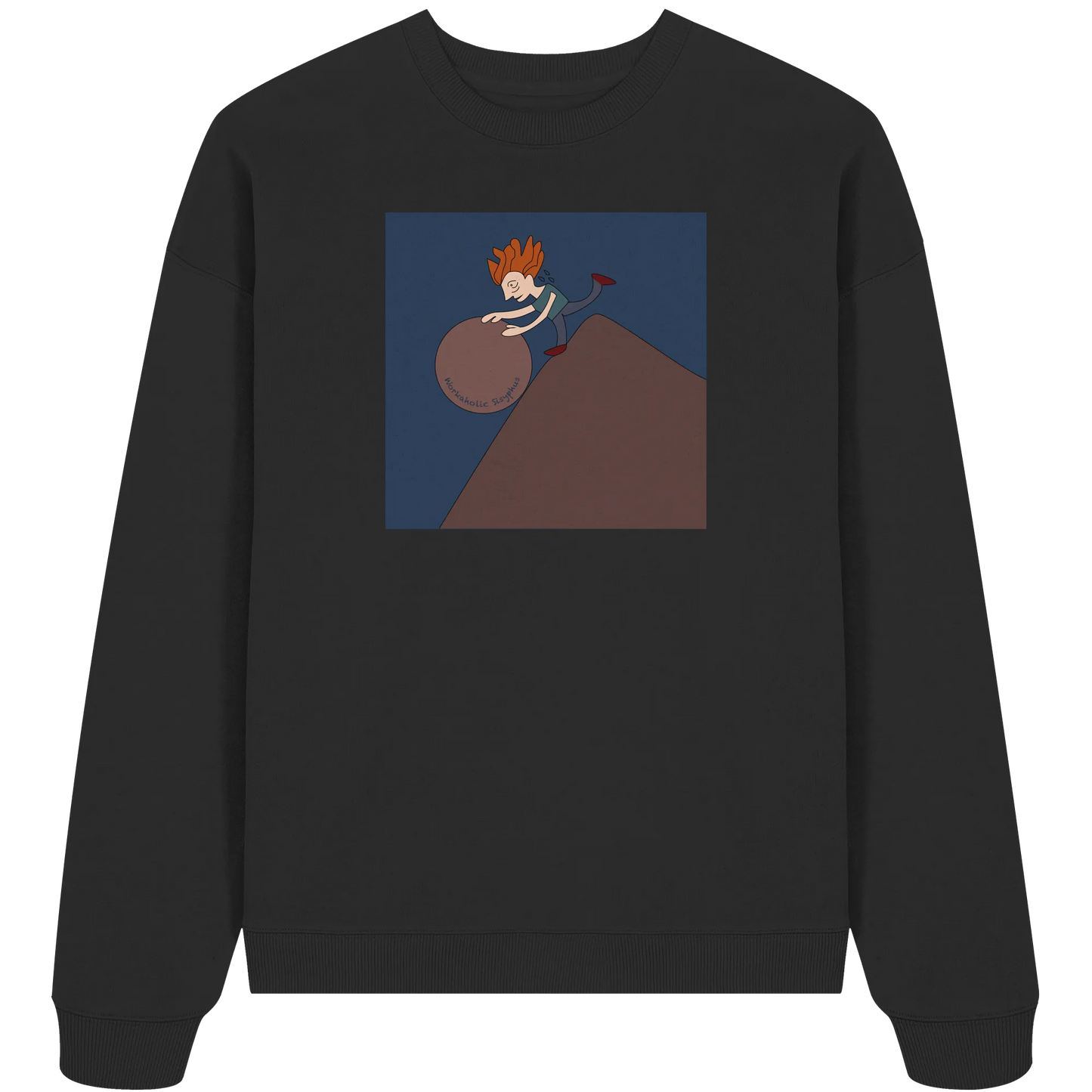 workaholic Sisyphus - Organic Oversize Sweatshirt