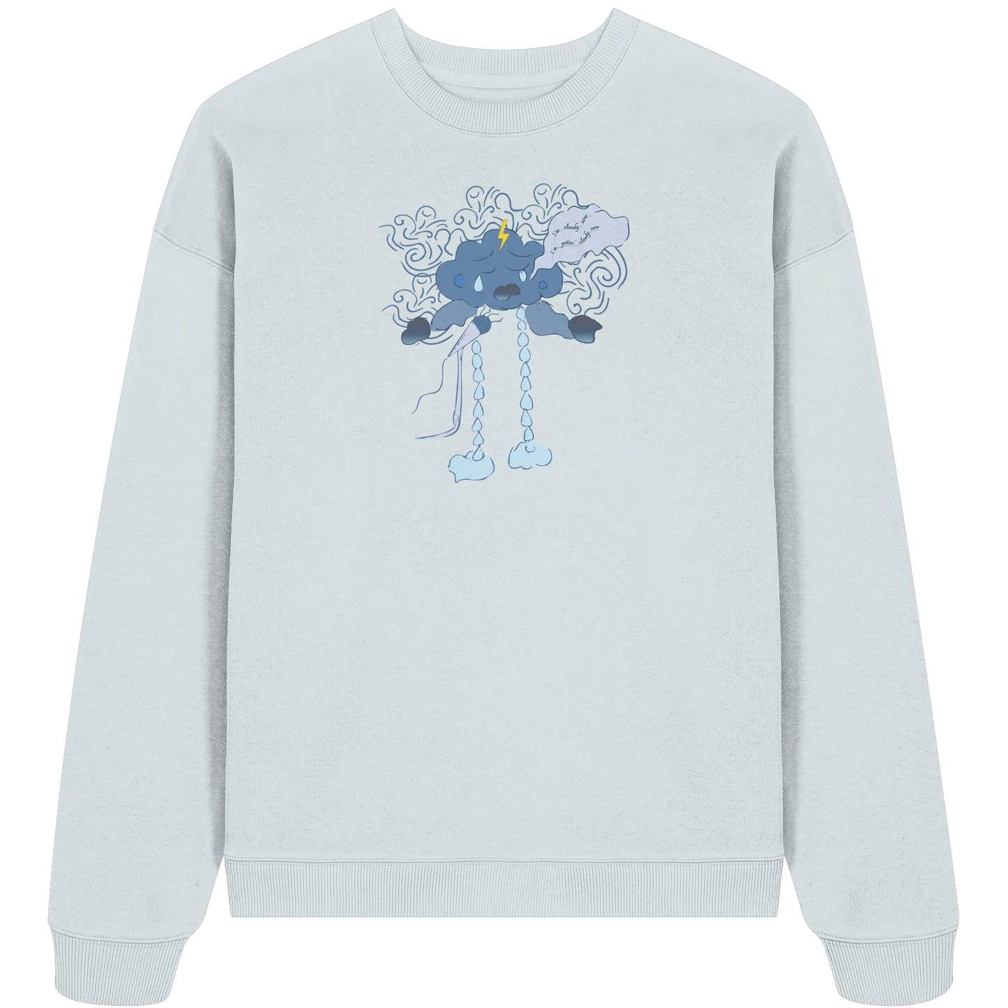 Cloudy Now - Organic Oversize Sweatshirt