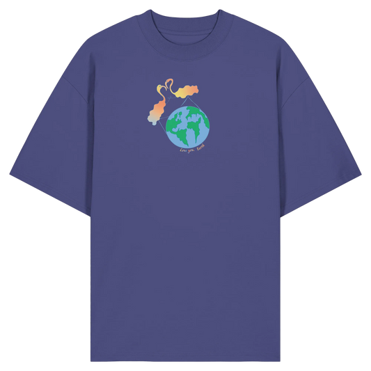 Love you Earth! - Organic Oversize Shirt