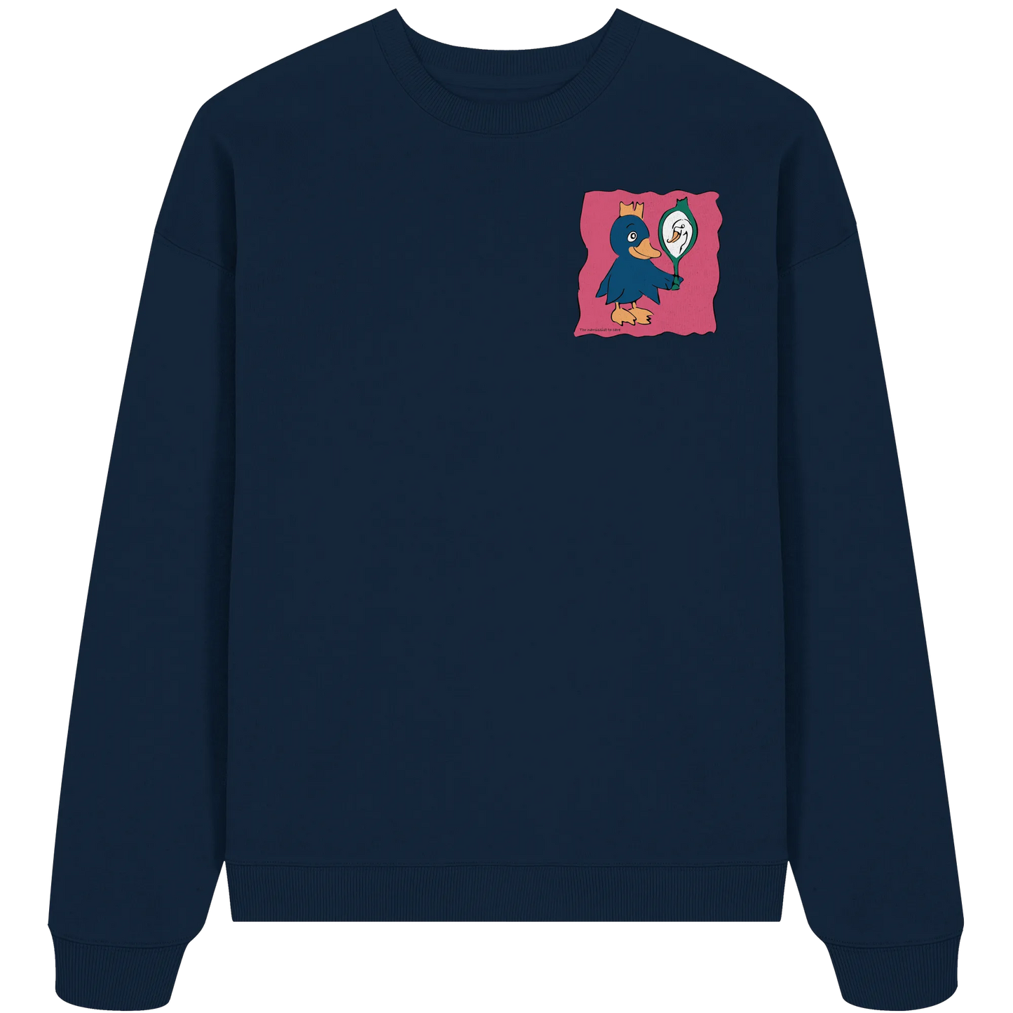 too Narcissist to care - Organic Oversize Sweatshirt