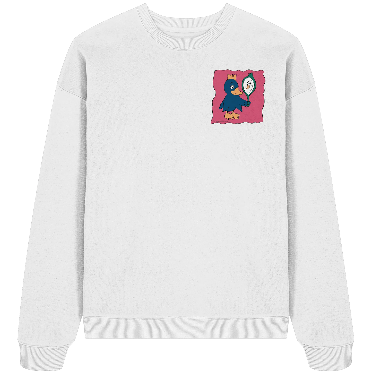 too Narcissist to care - Organic Oversize Sweatshirt