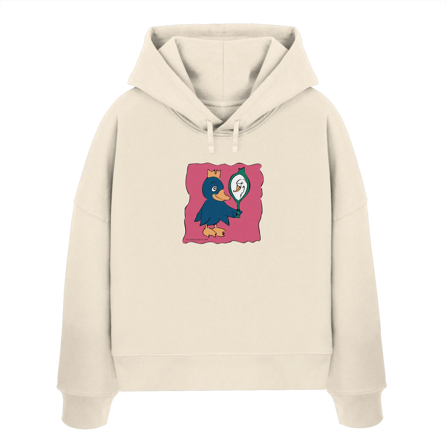 too Narcissist to care - Womens Organic Boxcut Hoodie